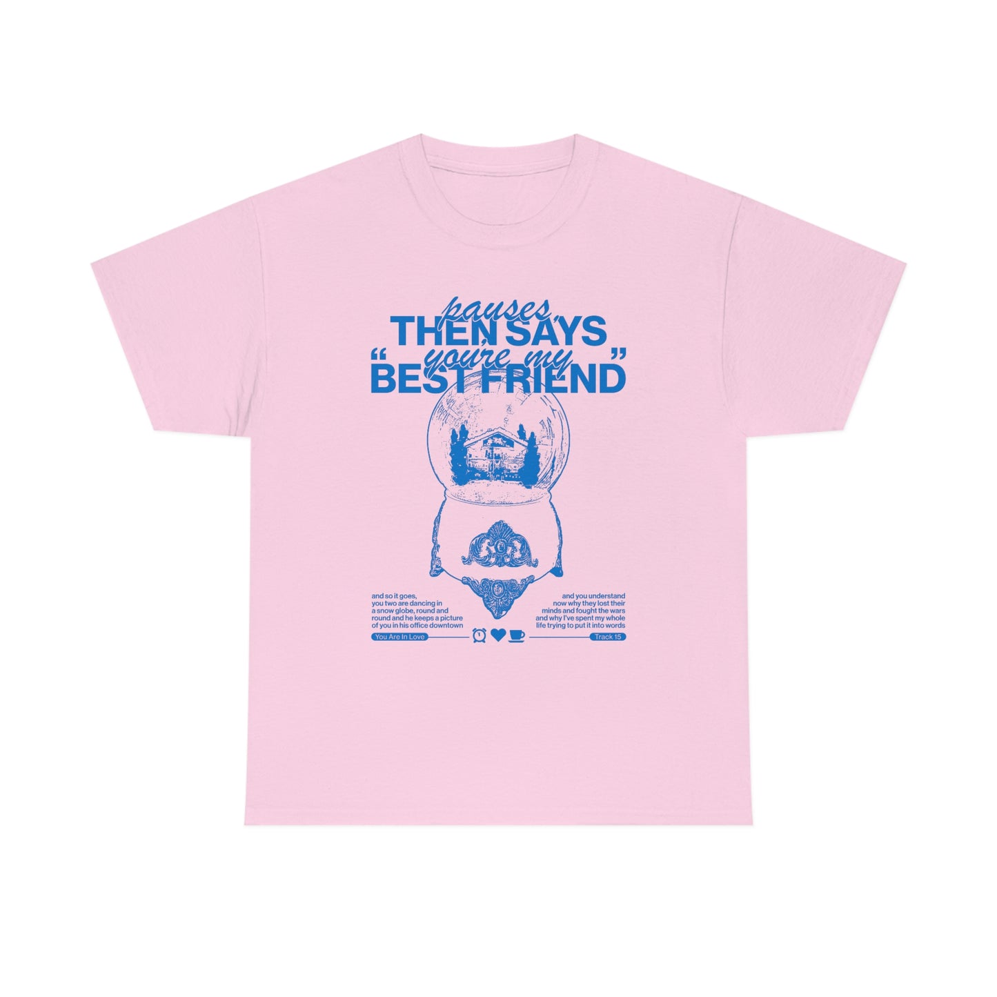 You Are In Love Tee