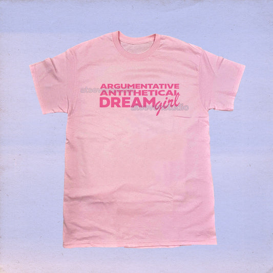 Dream Girl regular tee (Hits Different)
