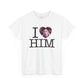 I Love Him CUSTOM regular tee
