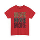 MORE MORE MORE regular tee