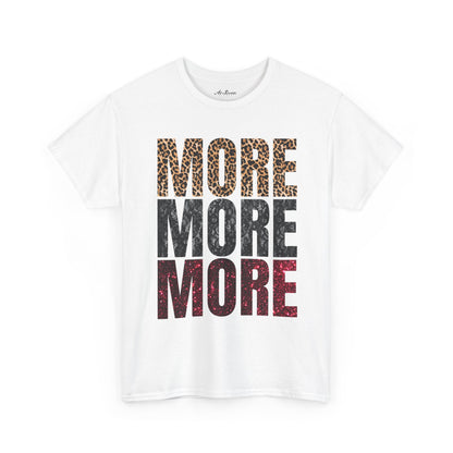 MORE MORE MORE regular tee