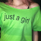 Just A Girl Regular Tee