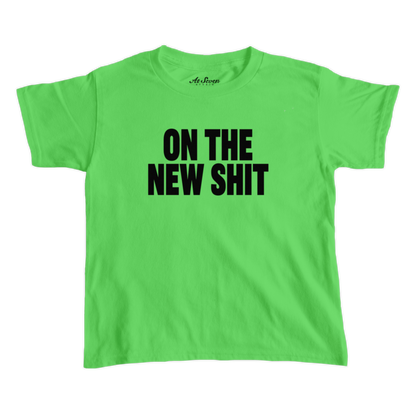 On The New Shit baby tee