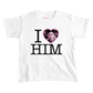 I Love Him CUSTOM baby tee