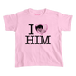 I Love Him CUSTOM baby tee