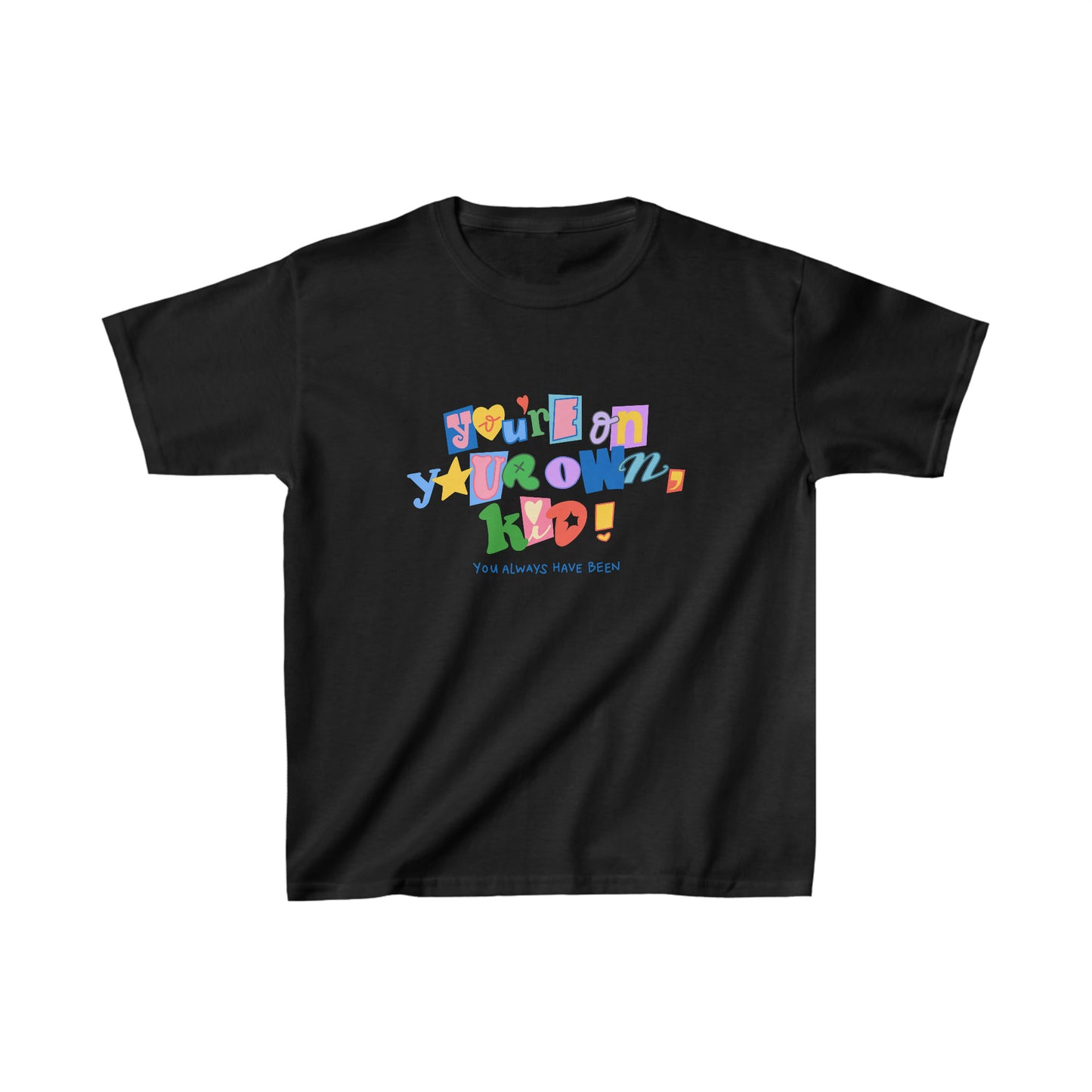 You're On Your Own Kid baby tee
