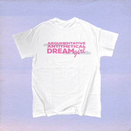 Dream Girl regular tee (Hits Different)